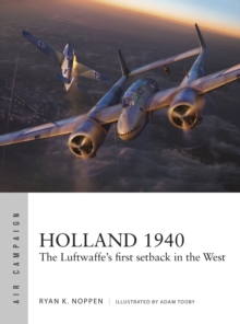 Holland 1940 : The Luftwaffe's first setback in the West