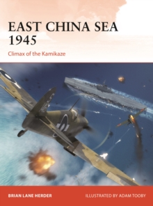 East China Sea 1945 : Climax of the Kamikaze