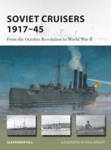 Soviet Cruisers 1917–45 : From the October Revolution to World War II