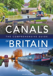 Canals of Britain : The Comprehensive Guide