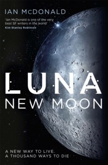 Luna : SUCCESSION meets THE EXPANSE in this story of family feuds and corporate greed from an SF master - perfect for fans of DUNE