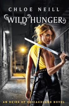 Wild Hunger : An Heirs of Chicagoland Novel