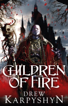 Children of Fire : (The Chaos Born 1)