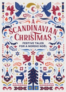 A Scandinavian Christmas : Festive Tales for a Nordic No l