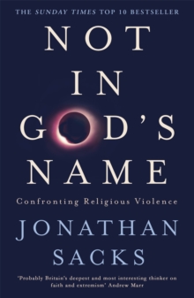 Not in God's Name : Confronting Religious Violence