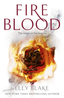 Fireblood : The Frostblood Saga Book Two