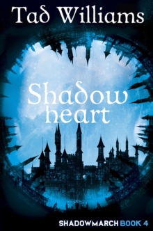 Shadowheart : Shadowmarch Book 4