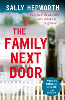 The Family Next Door : A gripping read that is 'part family drama, part suburban thriller'