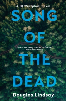 Song of the Dead : An eerie Scottish murder mystery (DI Westphall 1)