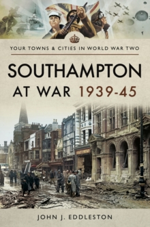 Southampton at War, 1939-45