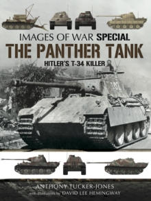 The Panther Tank : Hitler's T-34 Killer