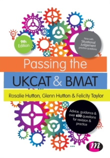 Passing the UKCAT and BMAT : Advice, Guidance and Over 650 Questions for Revision and Practice
