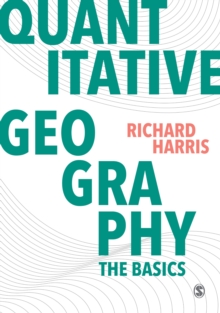 Quantitative Geography : The Basics