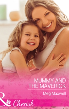 Mummy And The Maverick
