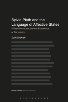 Sylvia Plath and the Language of Affective States : Written Discourse and the Experience of Depression