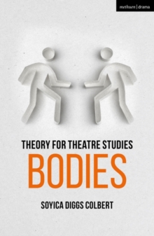 Theory for Theatre Studies: Bodies