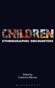 Children : Ethnographic Encounters