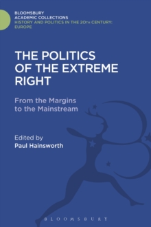 The Politics of the Extreme Right : From the Margins to the Mainstream