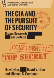 The CIA and the Pursuit of Security : History, Documents and Contexts