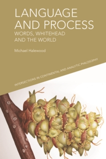 Language and Process : Words, Whitehead and the World