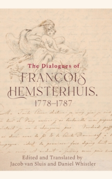 The Dialogues of Francois Hemsterhuis, 1778-1787