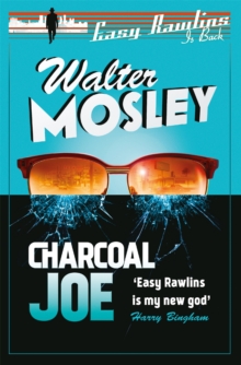 Charcoal Joe : Easy Rawlins 14