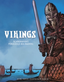 The Vikings : Scandinavia's Ferocious Sea Raiders