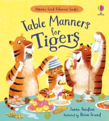 Table Manners for Tigers : A kindness and empathy book for children