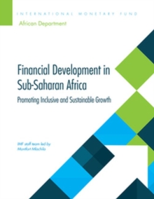 Financial Development in Sub-Saharan Africa : Promoting Inclusive and Sustainable Growth