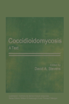 Coccidioidomycosis : A Text
