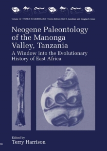 Neogene Paleontology of the Manonga Valley, Tanzania : A Window into the Evolutionary History of East Africa