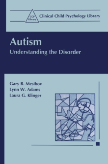 Autism : Understanding the Disorder