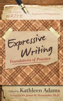 Expressive Writing : Foundations of Practice