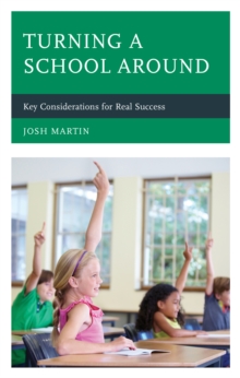 Turning a School Around : Key Considerations for Real Success