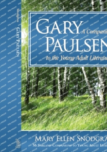 Gary Paulsen : A Companion to the Young Adult Literature