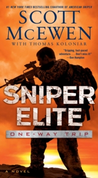 Sniper Elite: One-Way Trip : A Novel