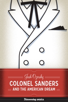 Colonel Sanders and the American Dream