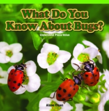 What Do You Know About Bugs? : Understand Place Value