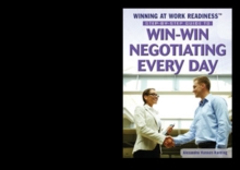 Step-by-Step Guide to Win-Win Negotiating Every Day