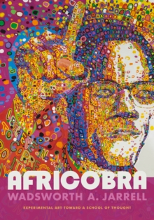 AFRICOBRA : Experimental Art toward a School of Thought