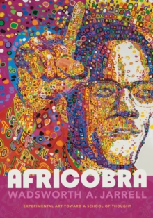 AFRICOBRA : Experimental Art toward a School of Thought