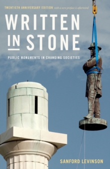 Written in Stone : Public Monuments in Changing Societies