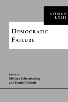Democratic Failure : NOMOS LXIII