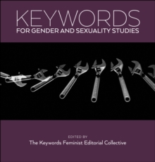 Keywords for Gender and Sexuality Studies
