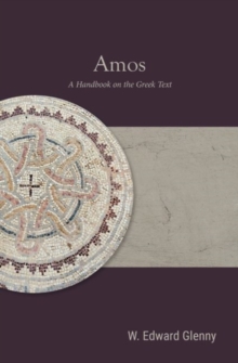 Amos : A Handbook on the Greek Text