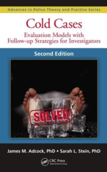 Cold Cases : Evaluation Models with Follow-up Strategies for Investigators, Second Edition