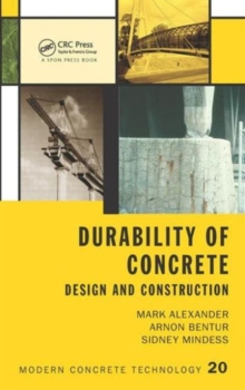 Durability of Concrete : Design and Construction