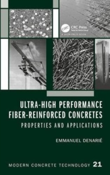 Ultra-High Performance Fiber-Reinforced Concretes : Properties and Applications