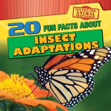 20 Fun Facts About Insect Adaptations