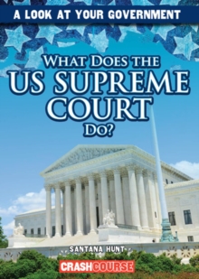 What Does the U.S. Supreme Court Do?